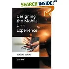 Designing the Mobile User Experience (Repost)