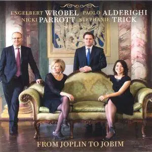 Engelbert Wrobel, Paolo Alderighi, Nicki Parrot, Stephanie Trick - From Joplin To Jobim (2016)