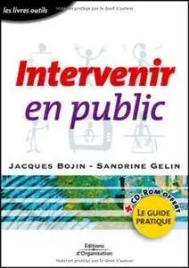Jacques Bojin, Sandrine Gelin - Intervenir en public [Repost]