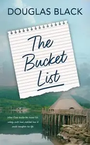 «The Bucket List» by Douglas Black