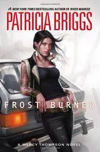 Frost Burned (Mercy Thompson, Book 7)