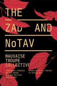 The Zad and NoTAV: Territorial Struggles and the Making of a New Political Intelligence