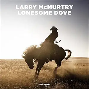 «Lonesome Dove» by Larry McMurtry