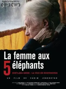 Die Frau mit den 5 Elefanten / The Woman with the 5 Elephants - by Vadim Jendreyko (2009)