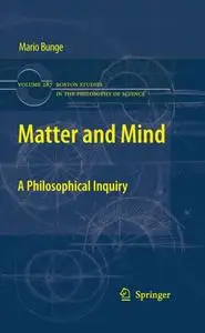 Matter and Mind: A Philosophical Inquiry