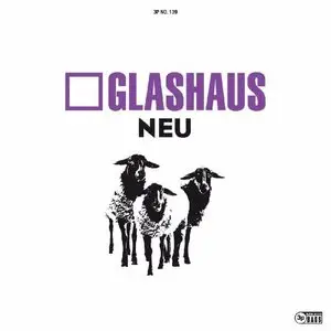 Glashaus - Neu (Deluxe Edition)