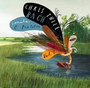 Bach: Sonatas & Partitas, Vol. 1 - Chris Thile (2013)