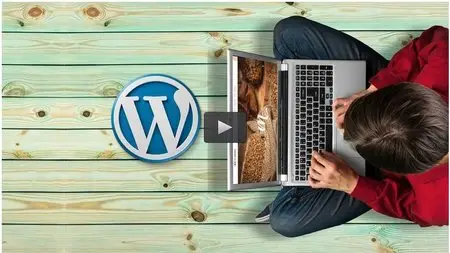 Udemy – The Complete Wordpress Course - Build Your Own Website Today 