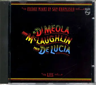 Al di Meola, John McLaughlin, Paco de Lucia - Friday Night in San Francisco (1981) Non-Remastered