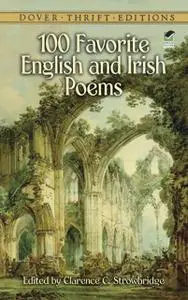 «100 Favorite English and Irish Poems» by Clarence C.Strowbridge