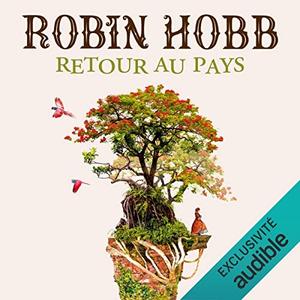 Robin Hobb, "Retour au pays: Prélude à L'assassin royal et aux sventuriers de la mer"