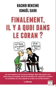 Ismaël Saidi, Rachid Benzine, "Finalement, il y a quoi dans le Coran ?"