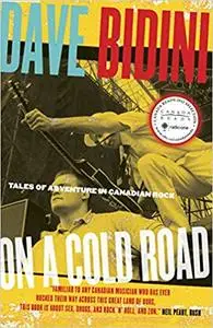 On a Cold Road: Tales of Adventure in Canadian Rock