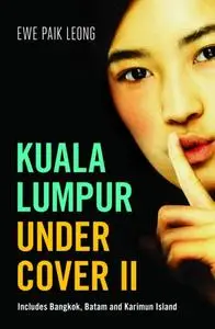 «Kuala Lumpur Undercover II» by Ewe Paik Leong