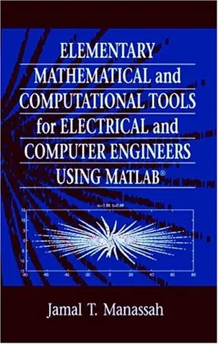 Elementary Mathematical and Computational Tools for Electrical and Computer Engineers Using MATLAB