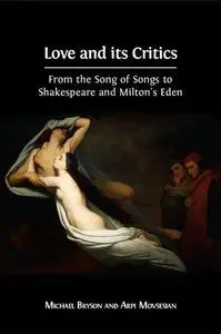 Love and its Critics: From the Song of Songs to Shakespeare and Milton's Eden