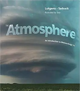 The Atmosphere: An Introduction to Meteorology (13th Edition)