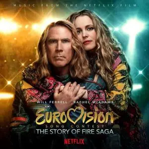 Varios Artistas - Eurovision Song Contest: The Story of Fire Saga (Music from the Netflix Film) (2020)