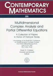 Multidimensional Complex Analysis and Partial Differential Equations: A Collection of Papers in Honor of Francois Treves : Proc