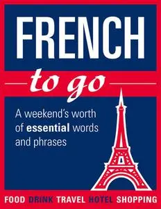«French to go» by Various Authors