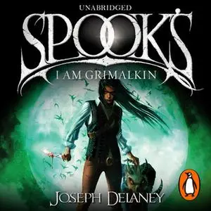«Spook's: I Am Grimalkin» by Joseph Delaney