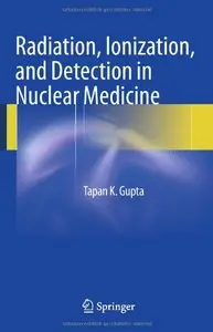 Radiation, Ionization, and Detection in Nuclear Medicine (repost)