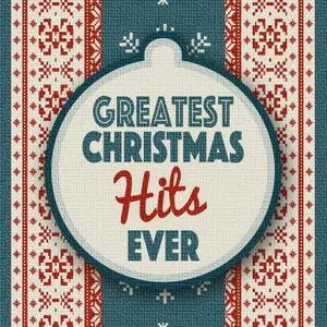 VA - Greatest Christmas Hits Ever (2015)