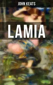 «Lamia» by John Keats