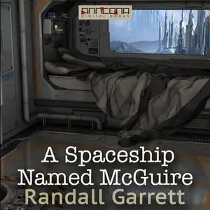 «A Spaceship Named McGuire» by Randall Garrett