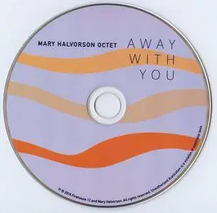 Mary Halvorson Octet - Away With You (2016) {Firehouse 12 FH12-04-01-024}