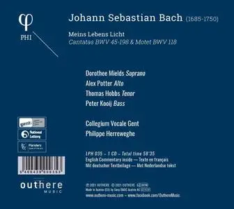 Philippe Herreweghe, Collegium Vocale Gent - Bach: "Meins Lebens Licht" Cantatas BWV 45, 198; Motet BWV 118 (2021)