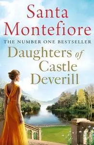 «Daughters of Castle Deverill» by Santa Montefiore