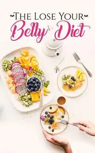 «The Lose Your Belly Diet» by David Brock