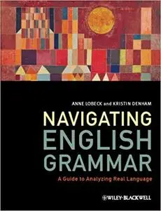 Navigating English Grammar: A Guide to Analyzing Real Language