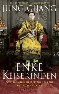 «Enkekejserinden» by Jung Chang
