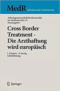 Cross Border Treatment - Die Arzthaftung wird europäisch (Repost)