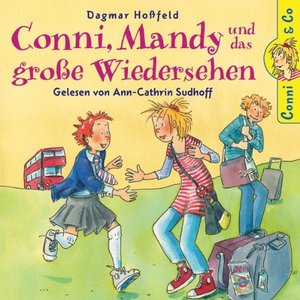 Dagmar Hoßfeld - Conni, Mandy und das große Wiedersehen (Re-Upload)