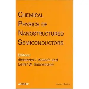 Chemical Physics of Nanostructured Semiconductors (Repost)