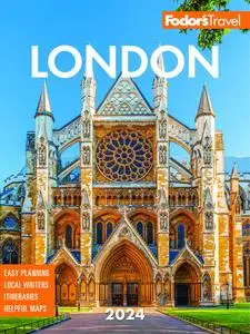 Fodor's London 2024 (Full-color Travel Guide), 37th Edition