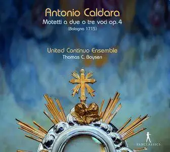 United Continuo Ensemble & Thomas C. Boysen - Caldara: Motetti a due e tre voci, Op. 4 (2017)