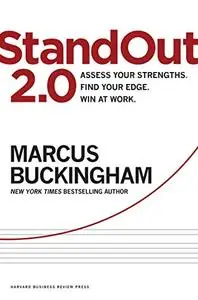 StandOut 2.0: Assess Your Strengths, Find Your Edge, Win at Work (Repost)