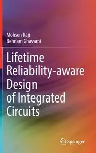 Lifetime Reliability-aware Design of Integrated Circuits