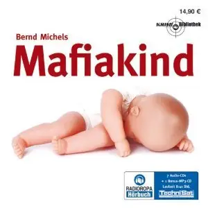 Bernd Michels - Mafiakind