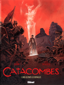 Catacombes - Tome 3 - Sous les Pavés, les Entrailles