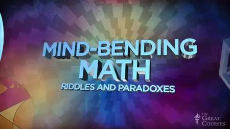 Mind-Bending Math: Riddles and Paradoxes [repost]