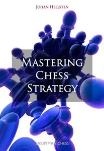 Mastering Chess Strategy (repost)