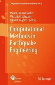 Computational Methods in Earthquake Engineering