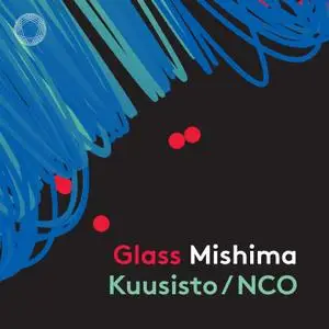 Pekka Kuusisto - Glass- String Quartet No. 3 "Mishima" (Arr. P. Kuusisto for Chamber Orchestra) (2022) [24/96]
