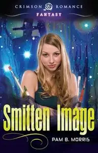 «Smitten Image» by Pam B Morris