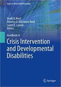 Handbook of Crisis Intervention and Developmental Disabilities